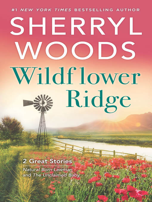 Title details for Natural Born Lawman / The Unclaimed Baby by Sherryl Woods - Available